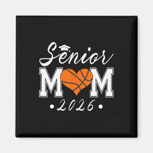 Senior Mum 2026 Cl Of 2026 Basketball Graduate Mot Magnet
