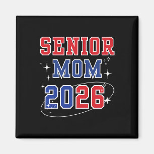 Senior Mum 2026 Cl Of 2026 Proud Mum Graduation Magnet