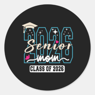 Senior Mum 2026 Proud Mum Of A Cl Of 2026 Graduate Classic Round Sticker