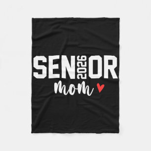 Senior Mum 2026 Proud Mum Of A Cl Of 2026 Graduate Fleece Blanket