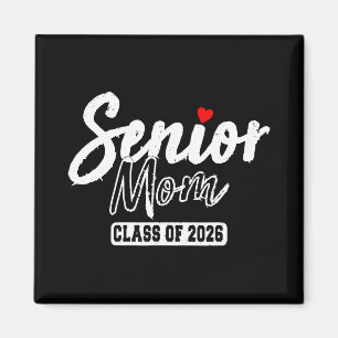 Senior Mum 2026 Proud Mum Of A Cl Of 2026 Graduate Magnet
