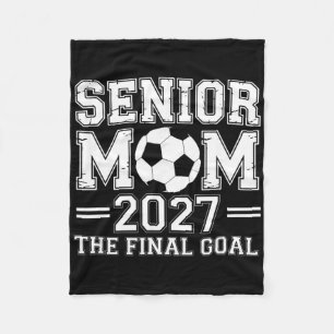 Senior Mum 2027 The Final Goal Soccer Fleece Blanket