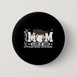 Senior Mum Cl Of 2025 Baseball Funny Mum Graduatio 6 Cm Round Badge