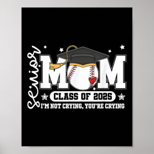 Senior Mum Cl Of 2025 Baseball Funny Mum Graduatio Poster