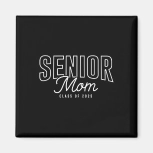 Senior Mum Cl Of 2025 Graduation Proud Mother Grad Magnet
