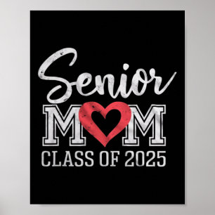 Senior Mum Cl Of 2025 Proud Parent Graduation Tee Poster