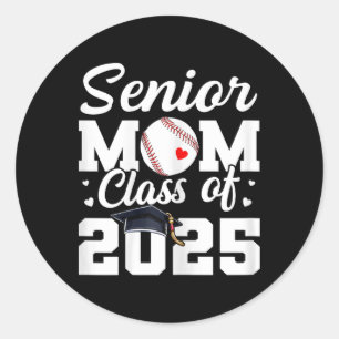 Senior Mum Cl Of 2025 Sell Mum Graduation Graduate Classic Round Sticker