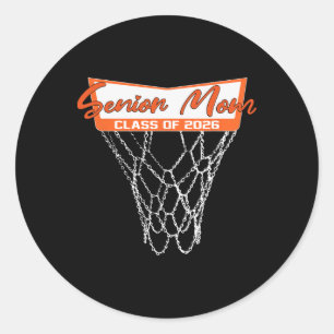 Senior Mum Cl Of 2026 Basketball Net Graduation Mo Classic Round Sticker
