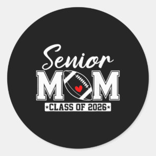 Senior Mum Cl Of 2026 Football Mum Graduation Classic Round Sticker