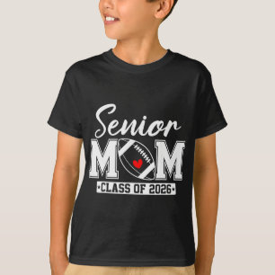 Senior Mum Cl Of 2026 Football Mum Graduation T-Shirt