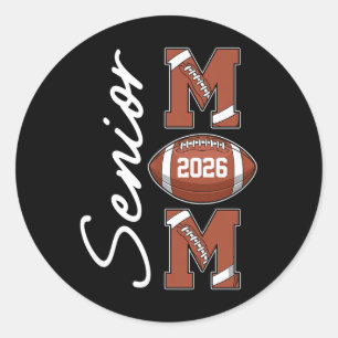 Senior Mum Cl Of 2026 Graduation 26 Proud Football Classic Round Sticker