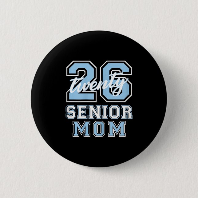 Senior Mum Cl Of 2026 Graduation Pale Blue Letters 6 Cm Round Badge (Front)