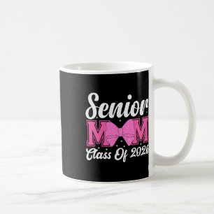 Senior Mum Cl Of 2026 Pink Coquette Bow Graduation Coffee Mug