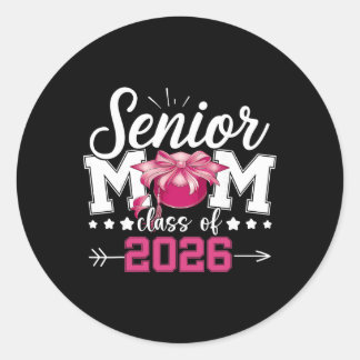 Senior Mum Cl Of 2026 Proud Mum Of A 2026 Graduate Classic Round Sticker