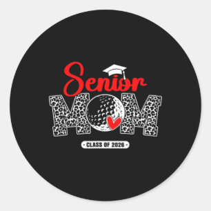 Senior Mum Cl Of 2026 Senior Golf Mama 2026 Gradua Classic Round Sticker