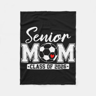 Senior Mum Cl Of 2026 Soccer Mum Graduation _2 Fleece Blanket