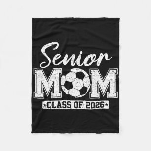 Senior Mum Cl Of 2026 Soccer Mum Graduation Fleece Blanket