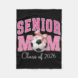 Senior Mum Cl Of 2026 Soccer Pink Bow Design Fleece Blanket