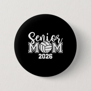 Senior Mum Cl Of 2026 Volleyball Mum Graduation Se 6 Cm Round Badge