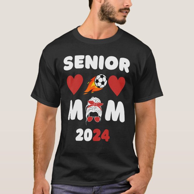 Senior Mum Class Of 2024 Soccer Mum Graduation 3 T-Shirt (Front)