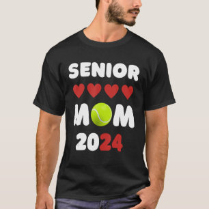 Senior Mum Class Of 2024 Tennis Mum Graduation T-Shirt