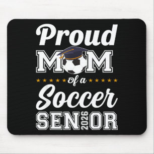 Senior mum class of 2026 soccer mum graduation mouse mat