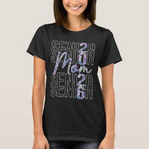 Senior Mum Floral Cl Of 2026 High School College G T-Shirt