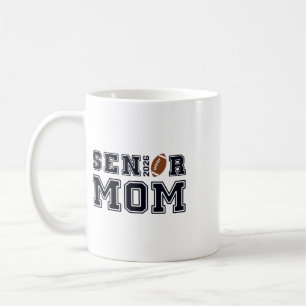 Senior Mum Footll Cl Of 2026 Proud Parent Coffee Mug