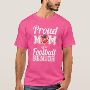Senior Mum Proud Mum Of A Football Senior 2023 T-Shirt