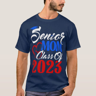Senior Mum Senior 2023 Class of 2023 Graduate 2 T-Shirt