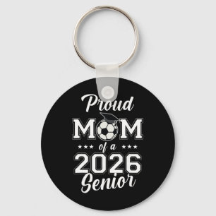 Senior Mum Soccer Cl Of 2026 Womens Key Ring