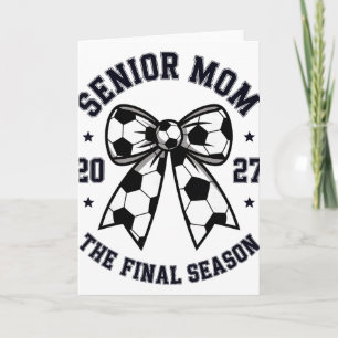 Senior Mum Soccer Cl Of 2027 Womens Card