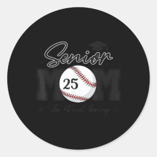 Senior Mum The Final Inning Baseball Cl Of 2025 Wo Classic Round Sticker