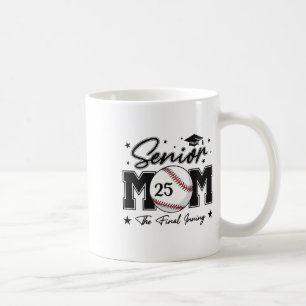 Senior Mum The Final Inning Bysebyll Cl Of 2025 Wo Coffee Mug