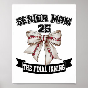 Senior Mum The Final Inning Sell Cl Of 2025 Poster