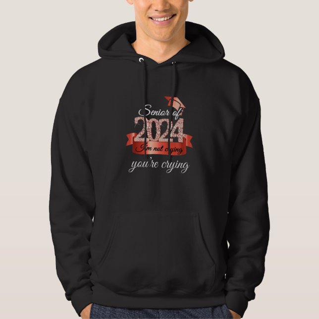 Senior of 2024 I Am Not Crying I Black Red Accesso Hoodie (Front)