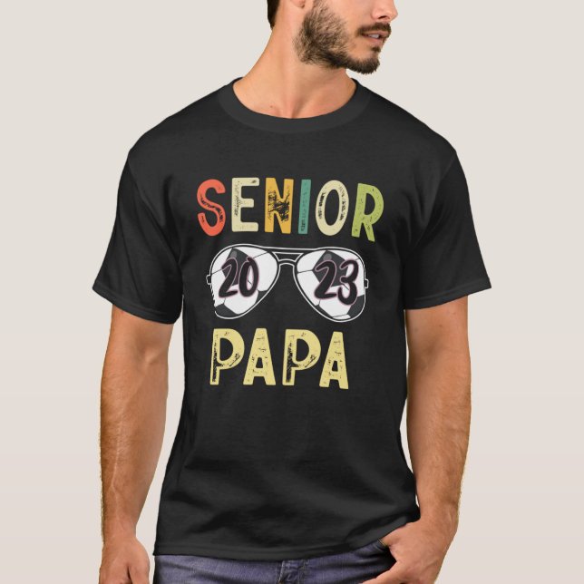 Senior Papa 2023 Cool Proud Papa Soccer Senior Gra T-Shirt (Front)