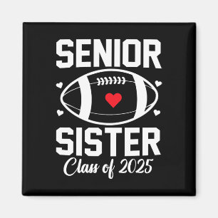 Senior Sister 2025 Football Sister Cl Of 2025 Grad Magnet