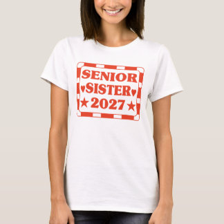 Senior Sister 2027. T-Shirt