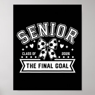 Senior Soccer Cl Of 2026 Soccer Coquette Bow Final Poster