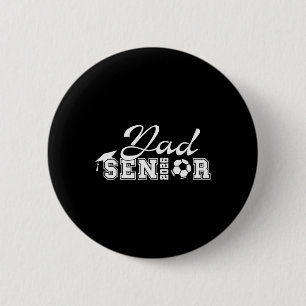 Senior Soccer Dad 2026 Cl Of 2026 Grad Soccer Dad 6 Cm Round Badge
