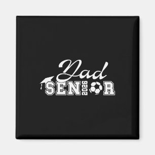Senior Soccer Dad 2026 Cl Of 2026 Grad Soccer Dad Magnet