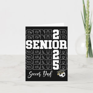 Senior Soccer Dad Gift Cl Of 2025 - Senior 2025  Card