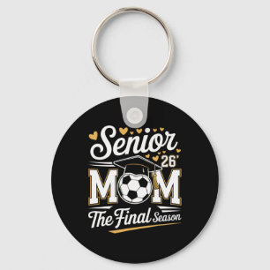 Senior Soccer Mom Cl Of 2026 Key Ring
