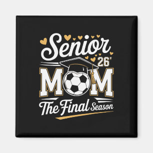 Senior Soccer Mom Cl Of 2026 Magnet
