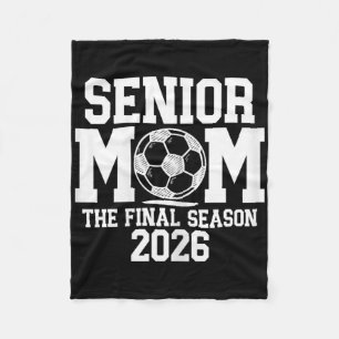 Senior Soccer Mom, Cl Of 2026 Senior Night Graduat Fleece Blanket