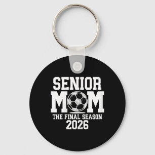 Senior Soccer Mom, Cl Of 2026 Senior Night Graduat Key Ring