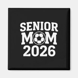 Senior Soccer Mum 2026 Graduation Magnet