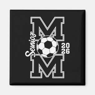 Senior Soccer Mum 2026 Graduation Women Magnet