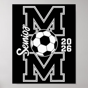 Senior Soccer Mum 2026 Graduation Women Poster